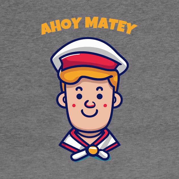 Ahoy Matey by Kingrocker Clothing